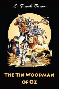 Title: The Tin Woodman of Oz, Author: L. Frank Baum