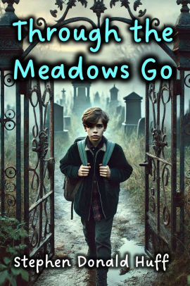 Through The Meadows Go: Wee, Wicked Whispers: Collected Short Stories 2007 - 2008