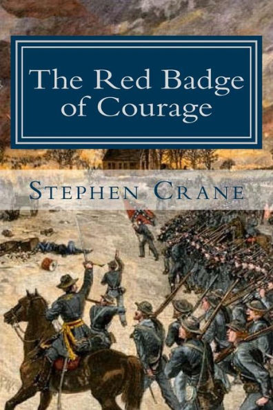 The Red Badge of Courage: An Episode of the American Civil War