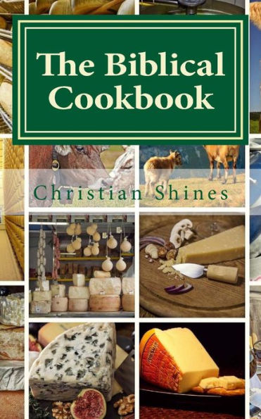 The Biblical Cookbook: Dairy