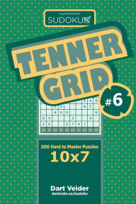 Title: Sudoku Tenner Grid - 200 Hard to Master Puzzles 10x7 (Volume 6), Author: Dart Veider