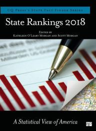 Title: State Rankings 2018: A Statistical View of America / Edition 1, Author: Kathleen O'Leary Morgan