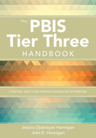 Title: The Pbis Tier Three Handbook: A Practical Guide to Implementing Individualized Interventions, Author: Dr Bruno Colmant