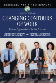 Title: Changing Contours of Work: Jobs and Opportunities in the New Economy, Author: Stephen A. Sweet