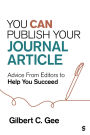 You Can Publish Your Journal Article: Advice From Editors to Help You Succeed