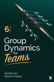 Title: Group Dynamics for Teams, Author: Daniel J. Levi