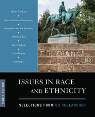 Title: Issues in Race and Ethnicity: Selections from CQ Researcher / Edition 8, Author: CQ Researcher