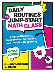 Title: Daily Routines to Jump-Start Math Class, Middle School: Engage Students, Improve Number Sense, and Practice Reasoning, Author: Ph.D. Julie Hirschfeld