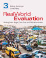 RealWorld Evaluation: Working Under Budget, Time, Data, and Political Constraints