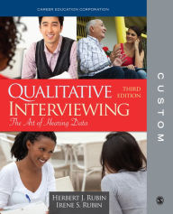 Title: CUSTOM: CEC Edition Qualitative Interviewing 3e, Author: Herbert J. Rubin