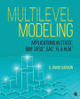 Multilevel Modeling: Applications in STATA®, IBM® SPSS®, SAS®, R, & HLMT