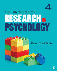 Title: The Process of Research in Psychology / Edition 4, Author: Dawn M. McBride