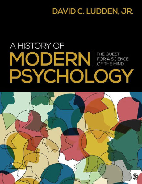 A History of Modern Psychology: The Quest for a Science of the Mind / Edition 1
