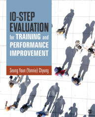 Title: 10-Step Evaluation for Training and Performance Improvement, Author: Seung Youn (Yonnie) Chyung