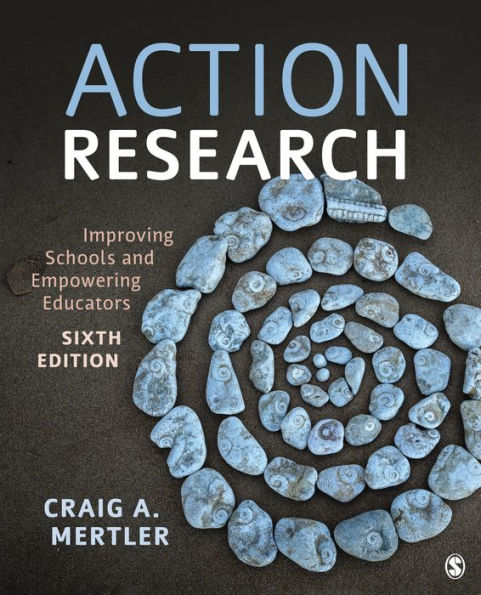 Action Research: Improving Schools and Empowering Educators