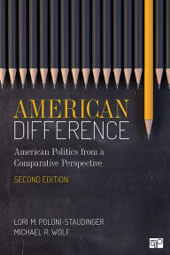 Title: American Difference: A Guide to American Politics in Comparative Perspective, Author: Lori M. Poloni-Staudinger