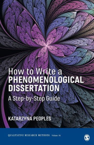 Share download books How to Write a Phenomenological Dissertation: A Step-by-Step Guide / Edition 1 by Katarzyna Peoples  9781544328362 (English literature)