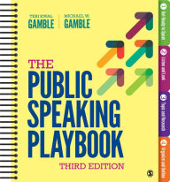 Title: The Public Speaking Playbook / Edition 3, Author: Teri Kwal Gamble