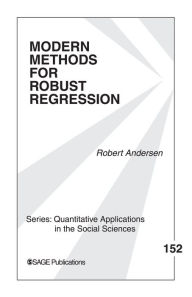 Title: Modern Methods for Robust Regression, Author: Robert Andersen