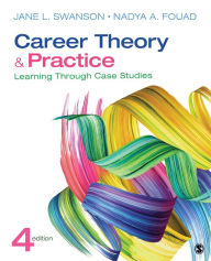 Title: Career Theory and Practice: Learning Through Case Studies / Edition 4, Author: Jane L. Swanson