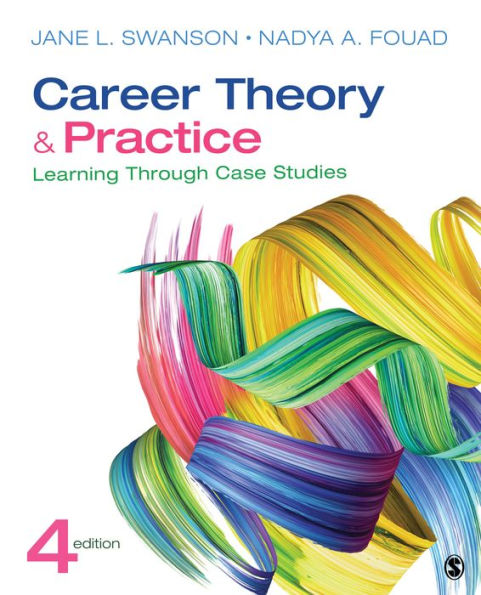 Career Theory and Practice: Learning Through Case Studies / Edition 4