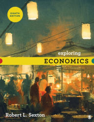 Title: Exploring Economics, Author: Robert L. Sexton