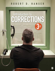 Title: Introduction to Corrections / Edition 3, Author: Robert D. Hanser