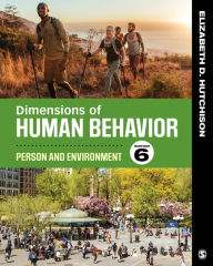 Title: Dimensions of Human Behavior: Person and Environment / Edition 6, Author: Elizabeth D. Hutchison