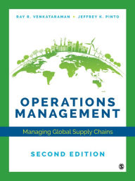 Title: Operations Management: Managing Global Supply Chains / Edition 2, Author: Ray R. Venkataraman