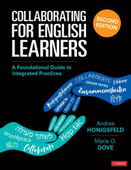 Title: Collaborating for English Learners: A Foundational Guide to Integrated Practices / Edition 2, Author: Andrea Honigsfeld