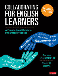 Title: Collaborating for English Learners: A Foundational Guide to Integrated Practices, Author: Andrea Honigsfeld