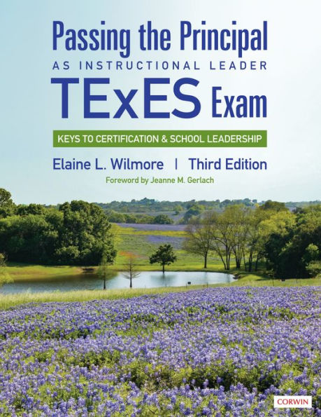 Passing the Principal as Instructional Leader TExES Exam: Keys to Certification and School Leadership / Edition 3