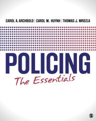 Title: Policing: The Essentials, Author: Carol A. Archbold
