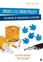 Title: Drugs and Drug Policy: The Control of Consciousness Alteration, Author: Clayton Mosher