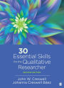 30 Essential Skills for the Qualitative Researcher / Edition 2