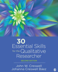 Title: 30 Essential Skills for the Qualitative Researcher, Author: John W. Creswell