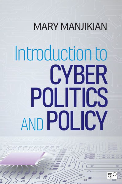 Introduction to Cyber Politics and Policy / Edition 1