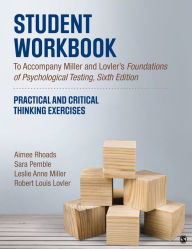 Title: Student Workbook To Accompany Miller and Lovler's Foundations of Psychological Testing: Practical and Critical Thinking Exercises, Author: Aimee Rhoads