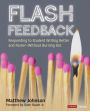 Flash Feedback [Grades 6-12]: Responding to Student Writing Better and Faster - Without Burning Out