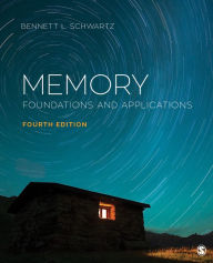 Title: Memory: Foundations and Applications, Author: Bennett L. Schwartz