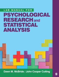 Title: Lab Manual for Psychological Research and Statistical Analysis, Author: Dawn M. McBride