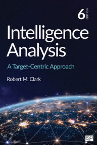 Ebook download forum deutsch Intelligence Analysis: A Target-Centric Approach 9781544369143 PDB