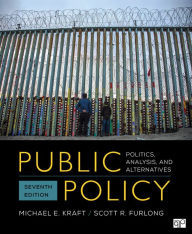 Title: Public Policy: Politics, Analysis, and Alternatives, Author: Michael E. Kraft