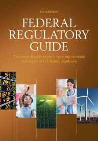 Title: Federal Regulatory Guide, Author: CQ Press