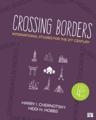 Title: Crossing Borders: International Studies for the 21st Century, Author: Harry I. Chernotsky