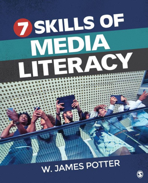 Seven Skills of Media Literacy / Edition 1