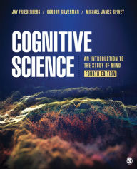Title: Cognitive Science: An Introduction to the Study of Mind, Author: Jay D. Friedenberg