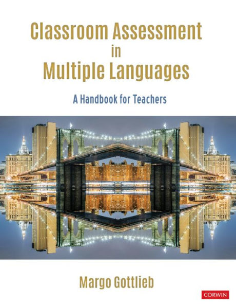 Classroom Assessment Multiple Languages: A Handbook for Teachers