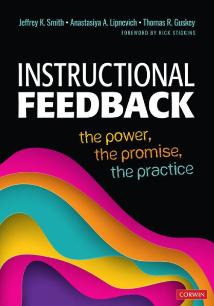 Instructional Feedback: the Power, Promise, Practice