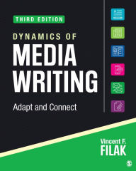 Title: Dynamics of Media Writing: Adapt and Connect, Author: Vincent F. Filak